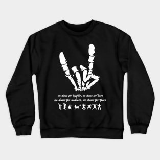 Music & Dance QUOTES Rock Finger Crewneck Sweatshirt